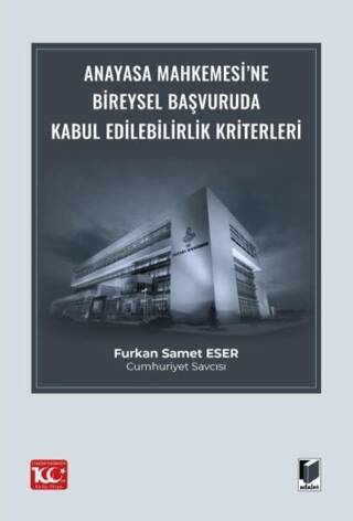 Anayasa Mahkemesi’ne Bireysel Başvuruda Kabul Edilebilirlik Kriterleri - 1