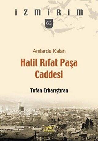 Anılarda Kalan Halil Rıfat Paşa Caddesi - 1