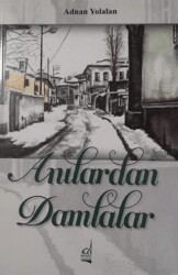 Anılardan Damlalar - 1