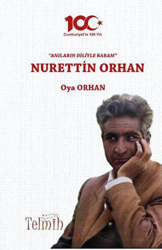 Anıların Diliyle Babam - Nurettin Orhan - 1