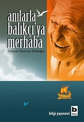 Anılarla Balıkçı`ya Merhaba - 1