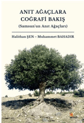 Anıt Ağaçlara Coğrafi Bakış - 1