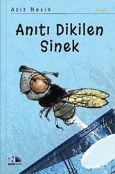 Anıtı Dikilen Sinek - 1