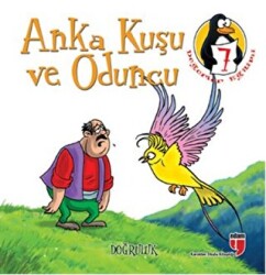 Anka Kuşu ve Oduncu - Doğruluk Küçük Boy - 1