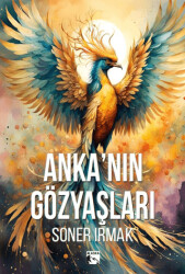 Anka`nın Gözyaşları - 1