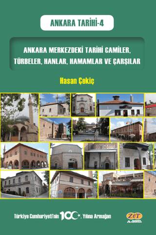 Ankara Merkezdeki Tarihi Camiler, Türbeler, Hanlar, Hamamlar ve Çarşılar - 1