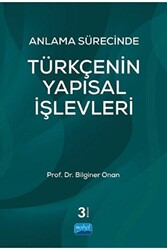 Anlama Sürecinde Türkçenin Yapısal İşlevleri - 1