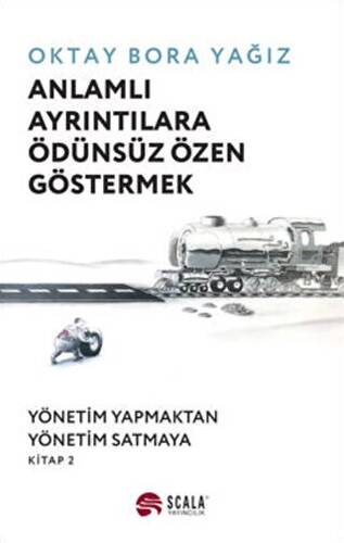 Anlamlı Ayrıntılara Ödünsüz Özen Göstermek - 1