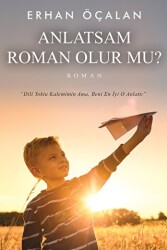 Anlatsam Roman Olur mu? - 1