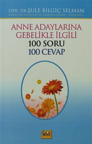 Anne Adaylarına Gebelikle İlgili 100 Soru 100 Cevap Erkek - 1