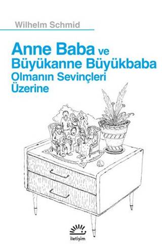 Anne Baba ve Büyükanne Büyükbaba Olmanın Sevinçleri Üzerine - 1