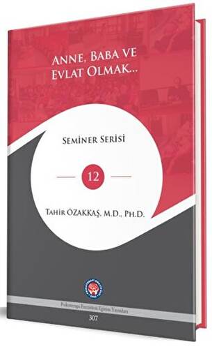 Anne, Baba ve Evlat Olmak… - 1