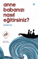 Anne Babanızı Nasıl Eğitirsiniz? - 1