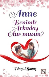 Anne Benimle Arkadaş Olur musun? - 1