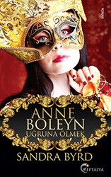 Anne Boleyn Uğruna Ölmek - 1