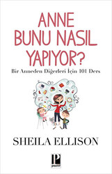 Anne Bunu Nasıl Yapıyor? - 1