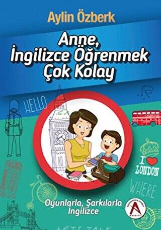 Anne İngilizce Öğrenmek Çok Kolay - 1