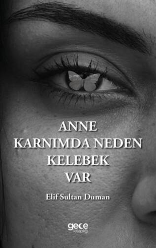 Anne Karnımda Neden Kelebek Var - 1