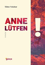 Anne Lütfen! - 1