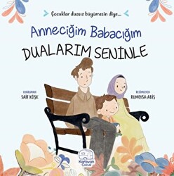 Anneciğim Babacığım Dualarım Seninle - 1