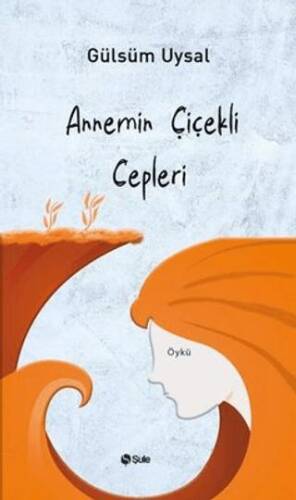 Annemin Çiçekli Cepleri - 1