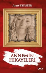 Annemin Hikayeleri - 1