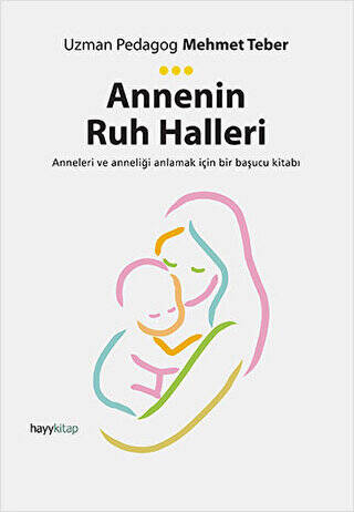 Annenin Ruh Halleri - 1