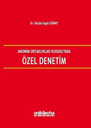 Anonim Ortaklıklar Hukuku`nda Özel Denetim - 1