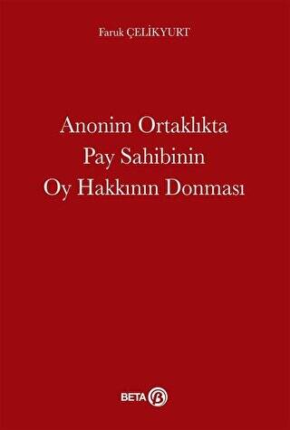 Anonim Ortaklıkta Pay Sahibinin Oy Hakkının Donması - 1