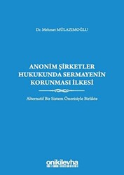 Anonim Şirketler Hukukunda Sermayenin Korunması İlkesi - 1