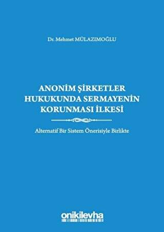 Anonim Şirketler Hukukunda Sermayenin Korunması İlkesi - 1