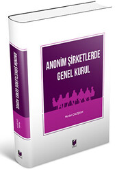 Anonim Şirketlerde Genel Kurul - 1