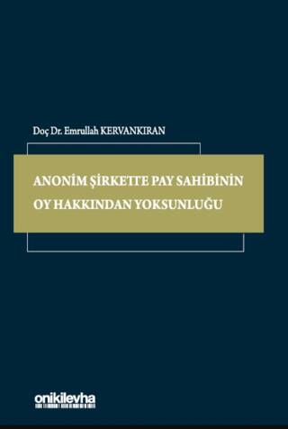 Anonim Şirkette Pay Sahibinin Oy Hakkından Yoksunluğu - 1