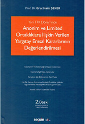 Anonim ve Limited Ortaklıklara İlişkin Verilen Yargıtay Emsal Kararlarının Değerlendirilmesi - 1