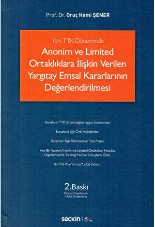 Anonim ve Limited Ortaklıklara İlişkin Verilen Yargıtay Emsal Kararlarının Değerlendirilmesi - 1