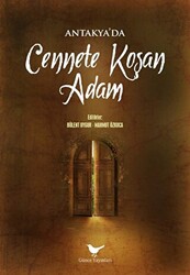 Antakya`da Cennete Koşan Adam - 1