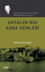 Antalya’nın Kara Günleri - 1