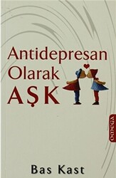 Antidepresan Olarak Aşk - 1