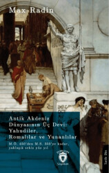 Antik Akdeniz Dünyasının Üç Devi: Yahudiler, Romalılar ve Yunanlılar - 1