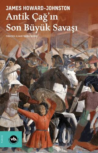 Antik Çağ`ın Son Büyük Savaşı - 1