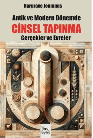 Antik ve Modern Dönemde Cinsel Tapınma - 1