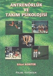 Antrenörlük ve Takım Psikolojisi - 1