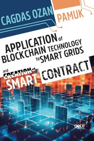 Application Of Blockchain Technology To Smart Grids And Creation Of Smart Contract - 1