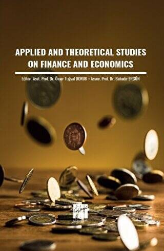 Applied And Theoretical Studies On Finance And Economics - 1