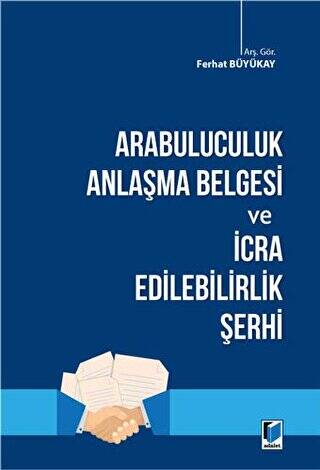 Arabuluculuk Anlaşma Belgesi ve İcra Edilebilirlik Şerhi - 1