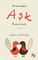 Aramakla Aşk Bulunmaz - 1