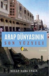 Arap Dünyasının Son Yüzyılı - 1