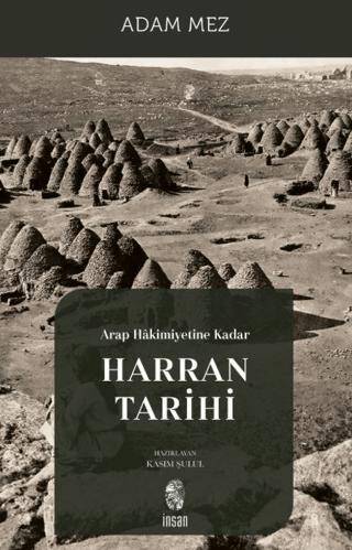 Arap Hakimiyetine Kadar Harran Tarihi - 1