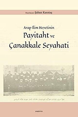 Arap İlim Heyetinin Payitaht ve Çanakkale Seyahati - 1