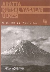 Aratta Kutsal Yasalar Ülkesi M.Ö. 28-22 Yüzyıllar - 1